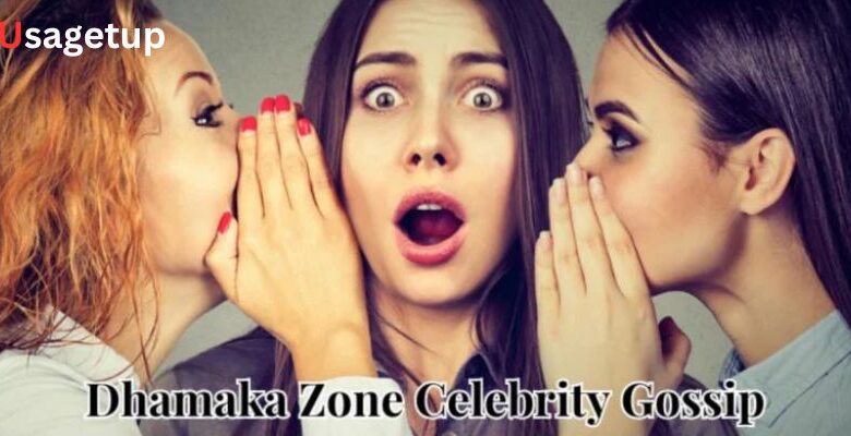 Dhamaka Zone Celebrity Gossip